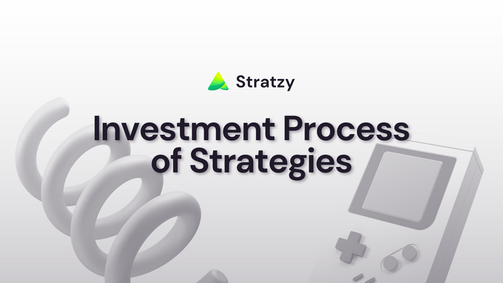 Investment Process of Strategies